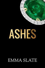 Title: Ashes, Author: Emma Slate