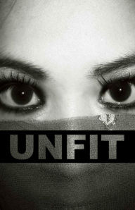 Title: Unfit, Author: K. Hippolite