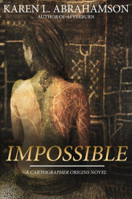 Title: Impossible, Author: Karen L. Abrahamson