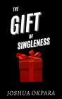 The Gift Of Singleness