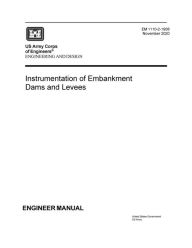 Title: Engineer Manual EM 1110-2-1908 Engineering and Design: Instrumentation of Embankment Dams and Levees November 2020, Author: United States Government Us Army
