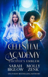 Title: Lucifer's Emblem: A Paranormal Academy Novel, Author: Sarah Biglow