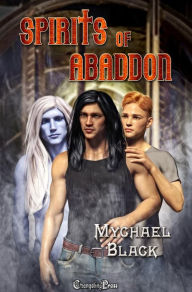 Title: Spirits of Abaddon (Blood & Fire 2), Author: Mychael Black