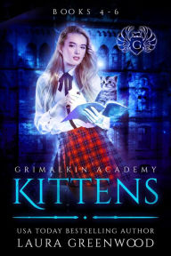 Title: Grimalkin Academy: Kittens Books 4-6, Author: Laura Greenwood