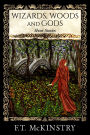 Wizards, Woods and Gods: Short Stories