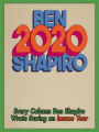 2020: Every Column Ben Shapiro Wrote During an Insane Year