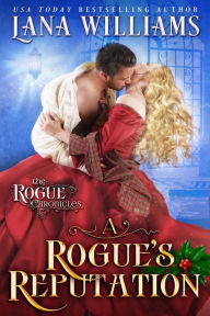 Title: A Rogue's Reputation, Author: Lana Williams