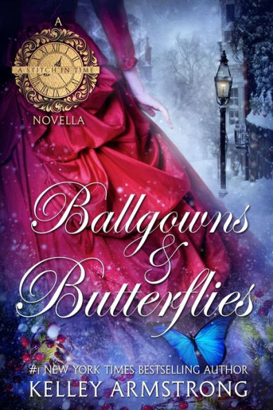 Ballgowns & Butterflies: A Stitch in Time Holiday Novella