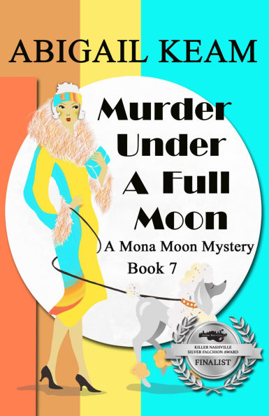 Murder Under A Full Moon: A 1930s Mona Moon Historical Cozy Mystery