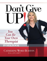 Title: Don't Give Up! Workbook, Author: Catherine Word Burton