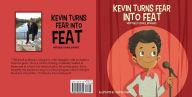 Title: Kevin Turns Fear Into Feat, Author: Kevin Edwards