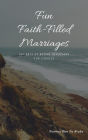 Fun Faith-Filled Marriages