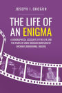 The Life Of An Enigma