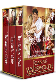 Title: Regency Brides: A Regency Romance Boxed Set Collection: Books 1-3, Author: Joanne Wadsworth