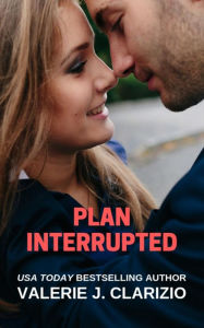 Title: Plan Interrupted, Author: Valerie J. Clarizio