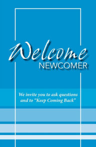 Title: Welcome Newcomer!, Author: Al-anon Family Groups