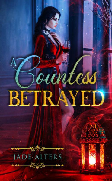 A Countess Betrayed: A Historical Paranormal Romance
