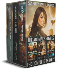 Title: The Anomaly Novels: The Complete Trilogy, Author: Sandy Williams