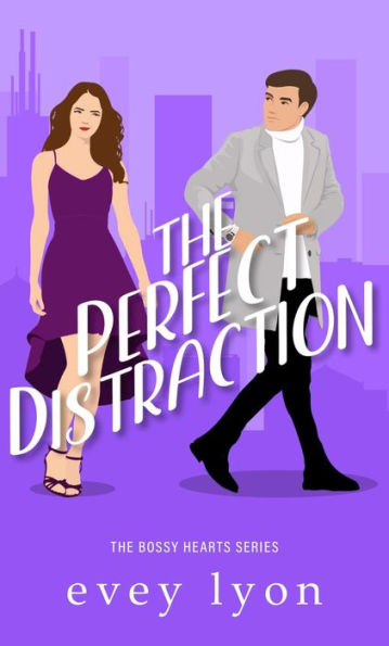 The Perfect Distraction: A Workplace Second Chance Romance
