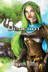 Title: Deorum: Book 1: The Morning Star, Author: Benjamin Rathai