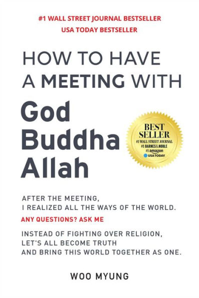 How to Have a Meeting with God, Buddha, Allah