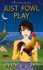 Just Fowl Play (A Lucy Fong Mystery #3): A Chinese Cozy Mystery