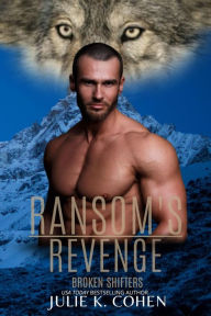 Ransom's Revenge: Wolf Shifter Romance