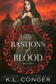 Title: Bastions of Blood, Author: K. L. Conger