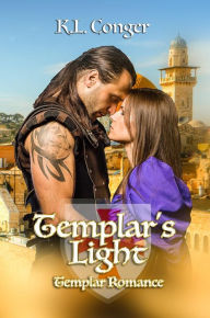 Title: Templar's Light, Author: K. L. Conger