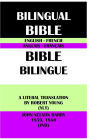 ENGLISH-FRENCH BILINGUAL BIBLE: A LITERAL TRANSLATION BY ROBERT YOUNG (YLT) & JOHN NELSON DARBY 1859, 1880 (JND)