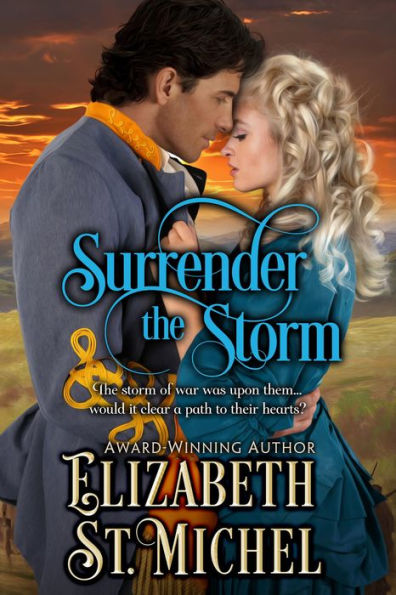 Surrender the Storm: A North And South Enemies to Lovers Epic American Civil War Historical Romance