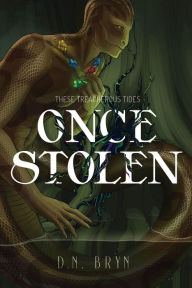 Title: Once Stolen, Author: D.N. Bryn