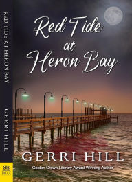 Title: Red Tide at Heron Bay, Author: Gerri Hill