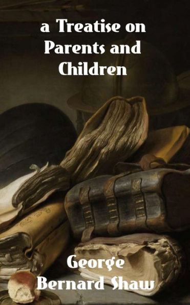 A Treatise on Parents and Children