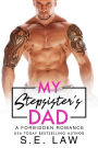 My Stepsister's Dad: A Forbidden Romance