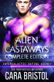 Title: Alien Castaways Complete Edition, Author: Cara Bristol