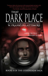 Title: That Dark Place, Author: W. Franklin Lattimore