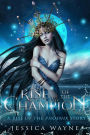 Rise of the Champion