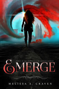 Title: Emerge: A Dark Urban Fantasy Fated Romance, Author: Melissa A. Craven