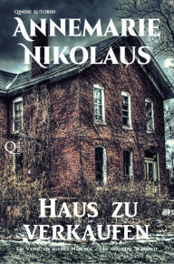 Title: Haus zu verkaufen, Author: Annemarie Nikolaus