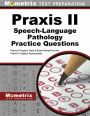 Praxis II Speech-Language Pathology Practice Questions: Praxis II Practice Tests & Exam Review for the Praxis II: Subject Assessments