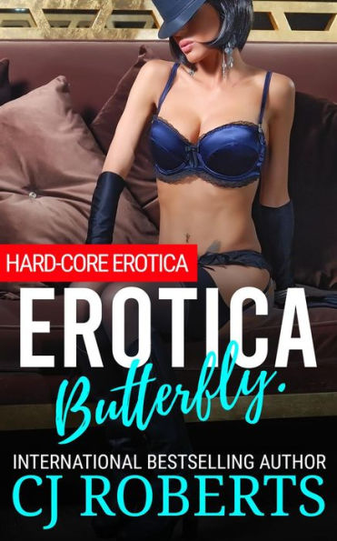Erotica Butterfly.: Hard-Core Erotica.