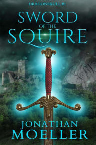 Title: Dragonskull: Sword of the Squire, Author: Jonathan Moeller