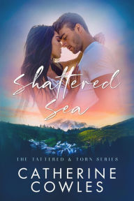 Online free book download pdf Shattered Sea by Catherine Cowles, Catherine Cowles  (English literature)