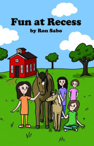 Title: Fun At Recess, Author: Ron Sabo