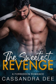 Title: The Sweetest Revenge, Author: Cassandra Dee