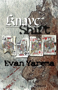 Title: Knave Shift, Author: Evan Yarema