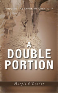 Title: A Double Portion, Author: Margie O'Connor