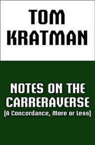 Title: Notes on the Carreraverse, Author: Tom Kratman