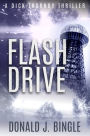 Flash Drive: Dick Thornby Thriller #3